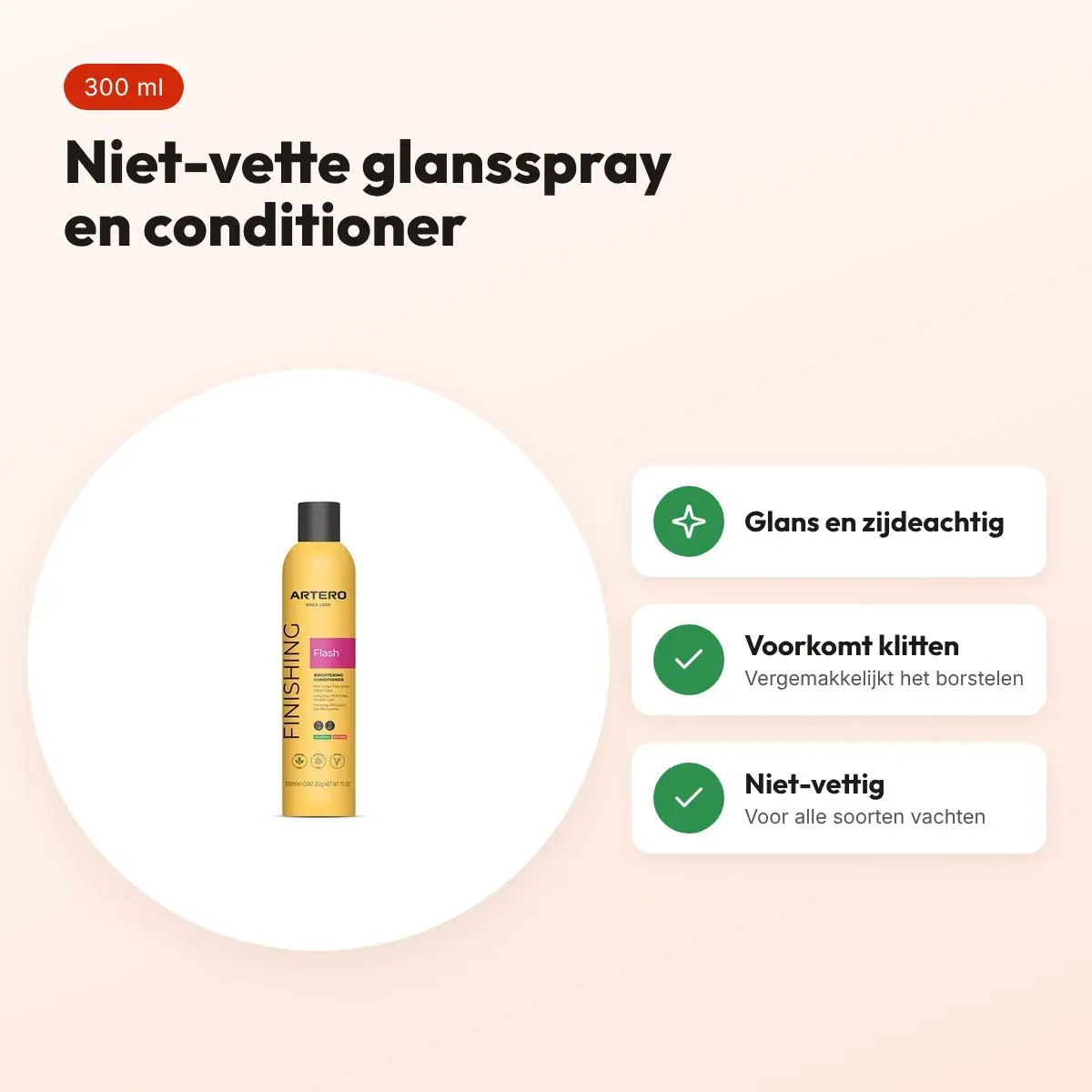 Artero Flash glansspray en conditioner 300 ml – niet-vettig – voordelen