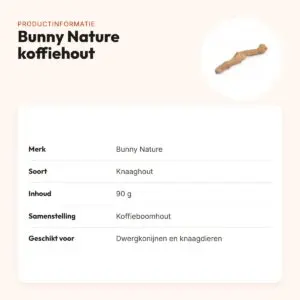 Bunny Nature koffiehout 90 g – knaaghout voor dwergkonijnen en knaagdieren – productinformatie