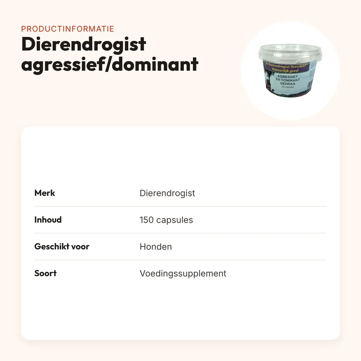 Dierendrogist agressief/dominant capsules 150 stuks – voor honden – productinformatie