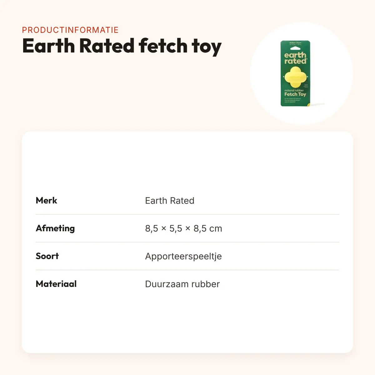 Earth Rated fetch toy 8,5 x 5,5 x 8,5 cm – rubber hondenspeeltje – productinformatie