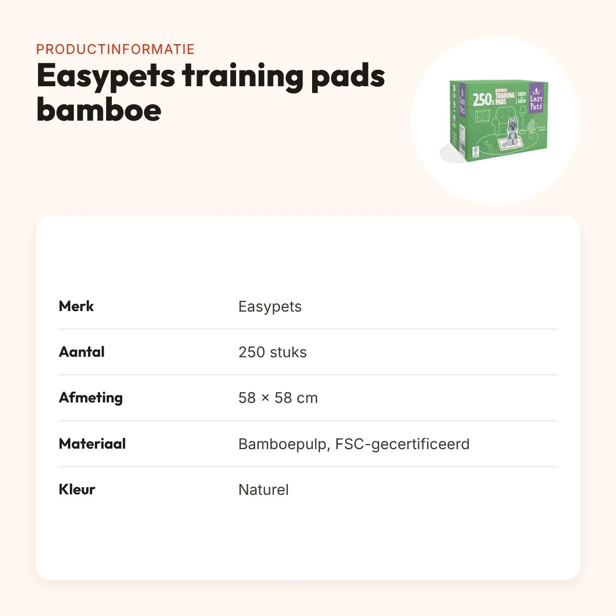Easypets puppy training pads bamboe 58 x 58 cm – 250 stuks – productinformatie