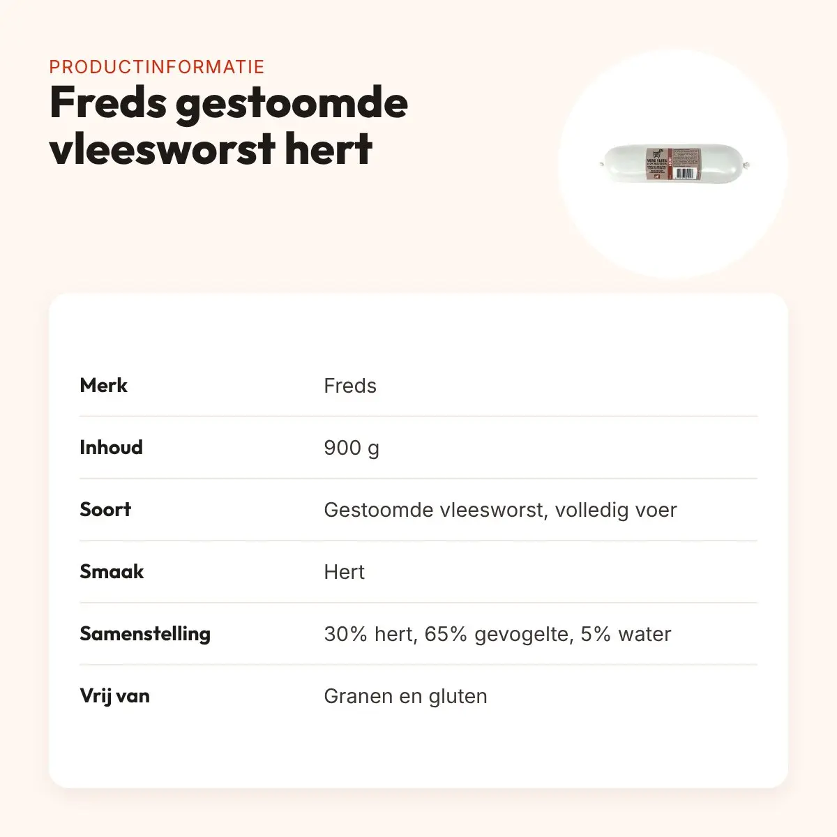 Freds gestoomde vleesworst hert 900 g – graanvrij en glutenvrij – productinformatie
