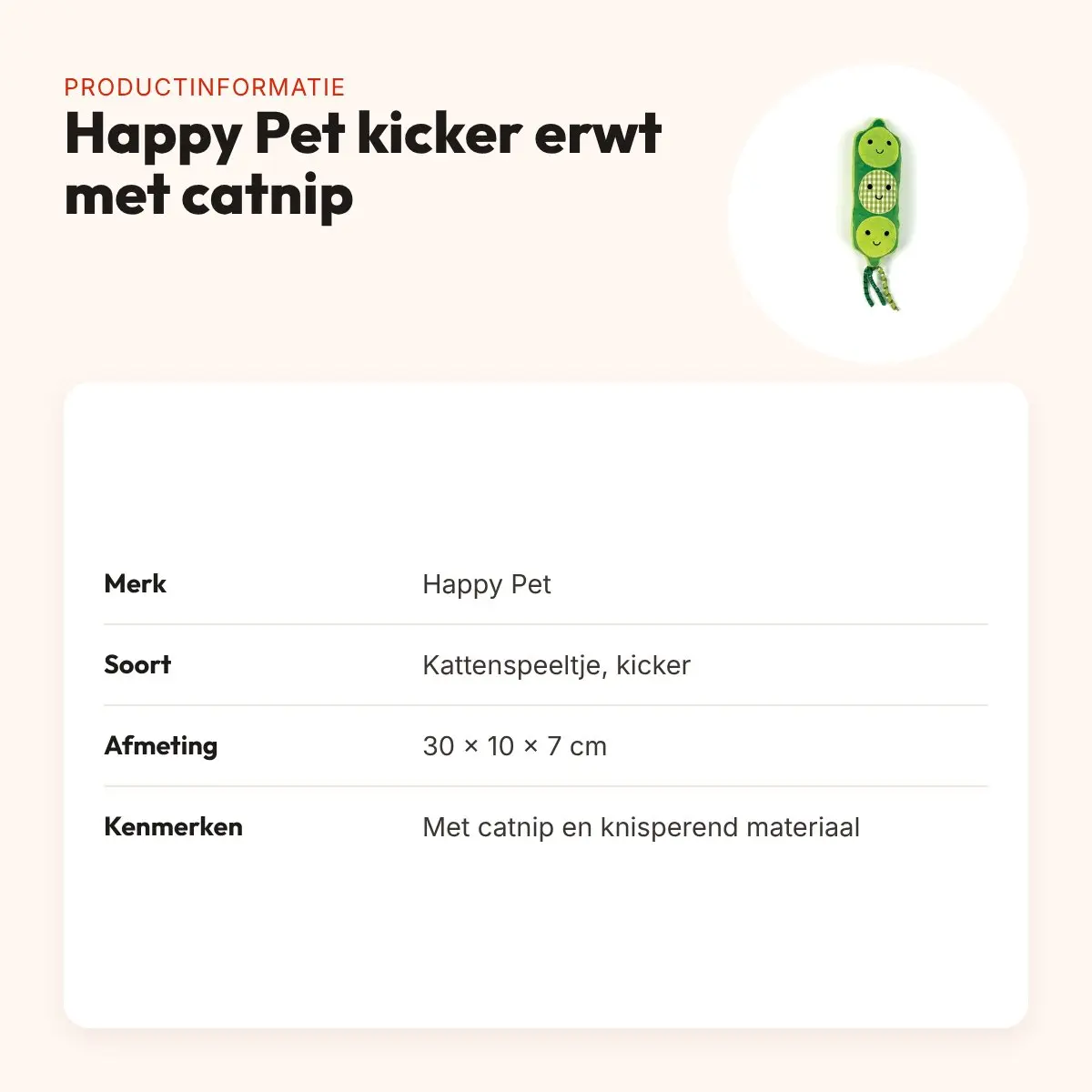Happy Pet kicker erwt met catnip 30 x 10 x 7 cm – kattenspeeltje – productinformatie