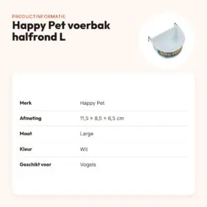 Happy Pet voerbak halfrond wit large 11,5 x 8,5 x 6,5 cm – voor vogels – productinformatie