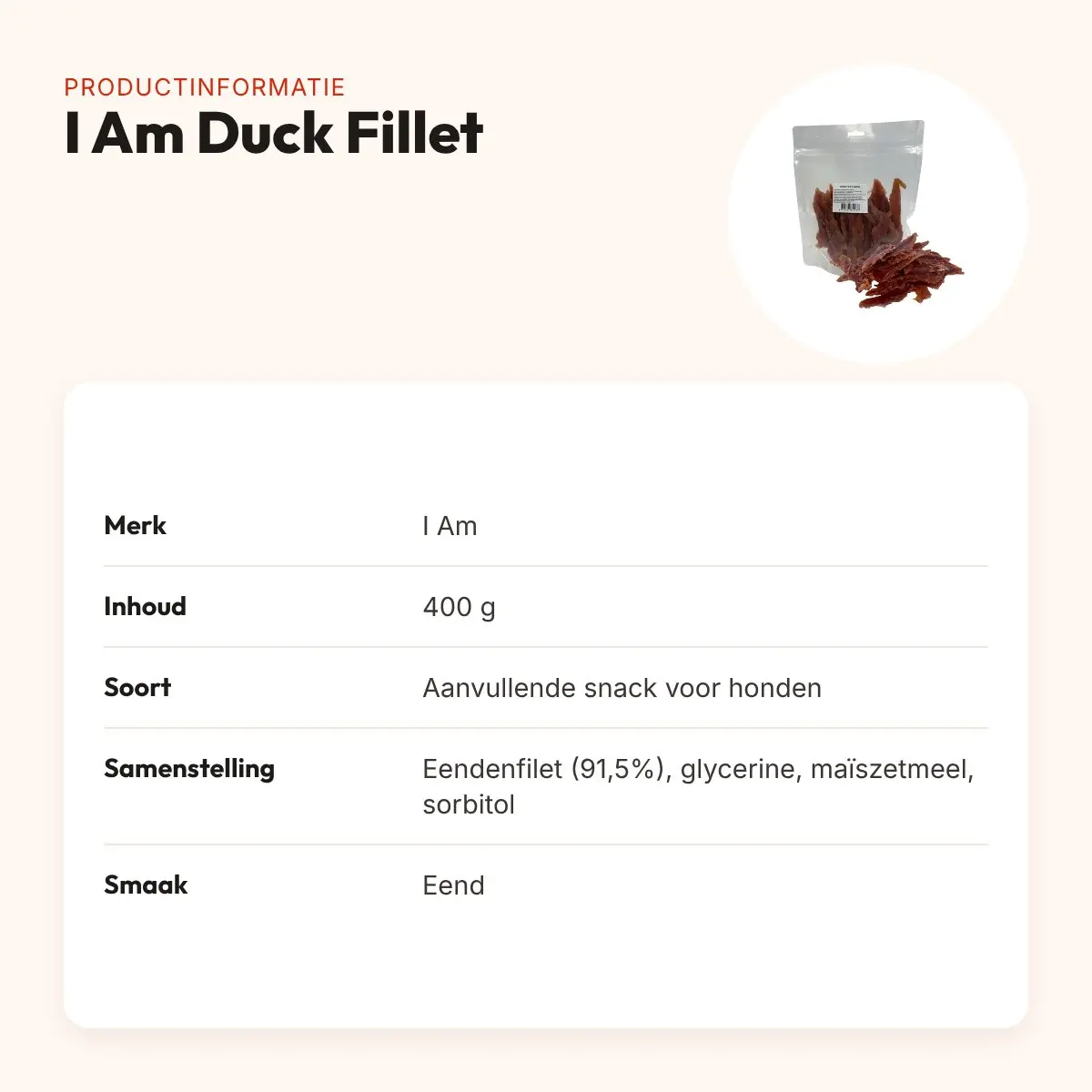 I Am hondensnack duck fillet 400 g – gedroogde eendenfilet – productinformatie