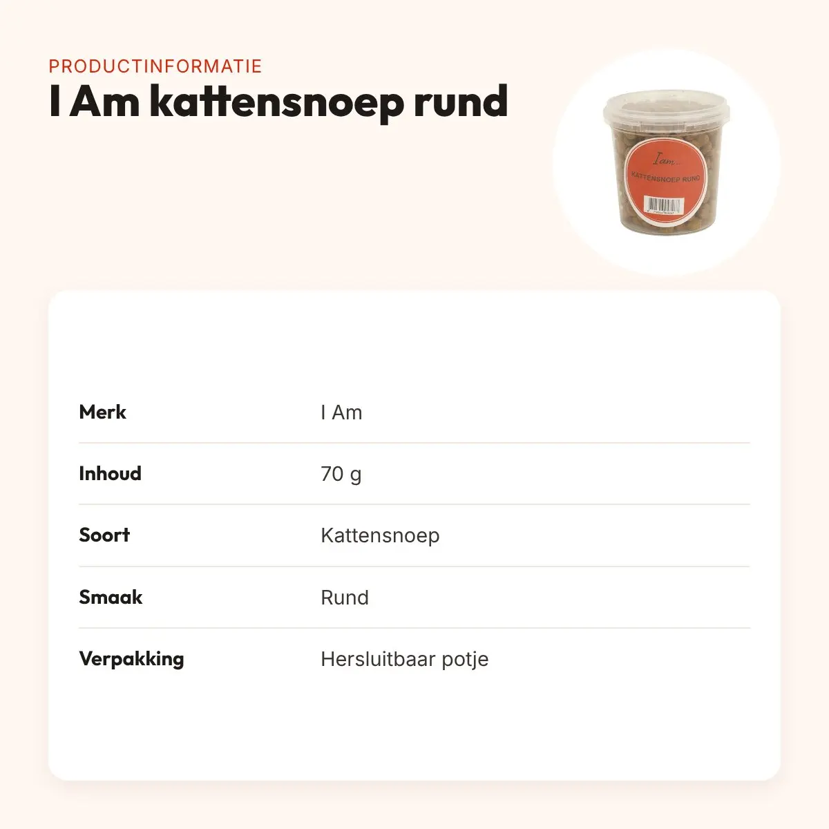 I Am kattensnoep rund 70 g – in hersluitbaar potje – productinformatie