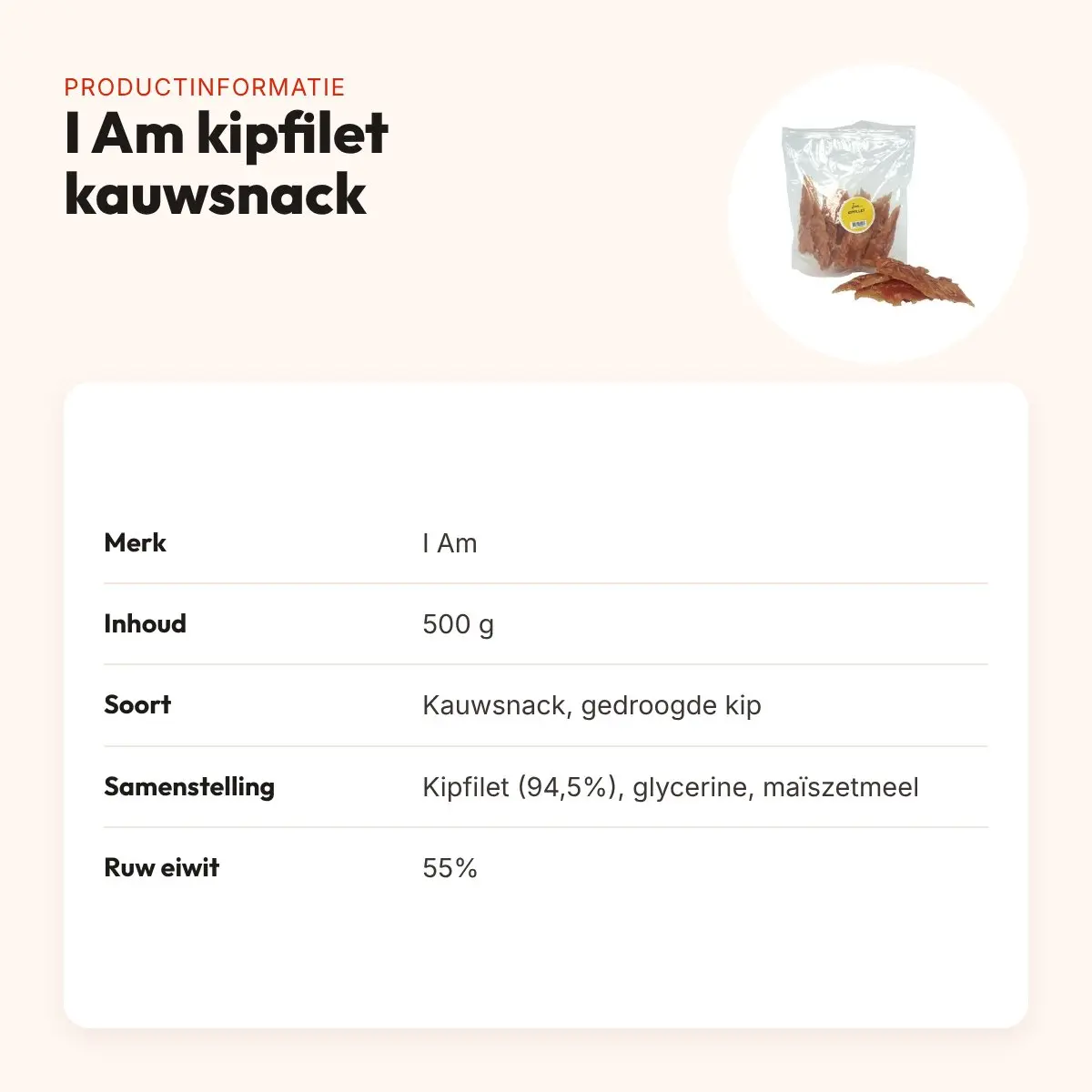 I Am kipfilet kauwsnack 500 g – gedroogde kip voor honden – productinformatie