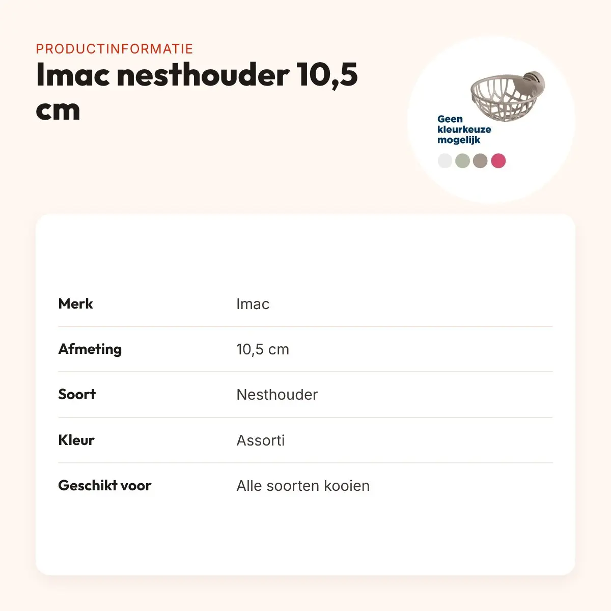 Imac nesthouder 10,5 cm – voor vogelnestjes, assorti – productinformatie