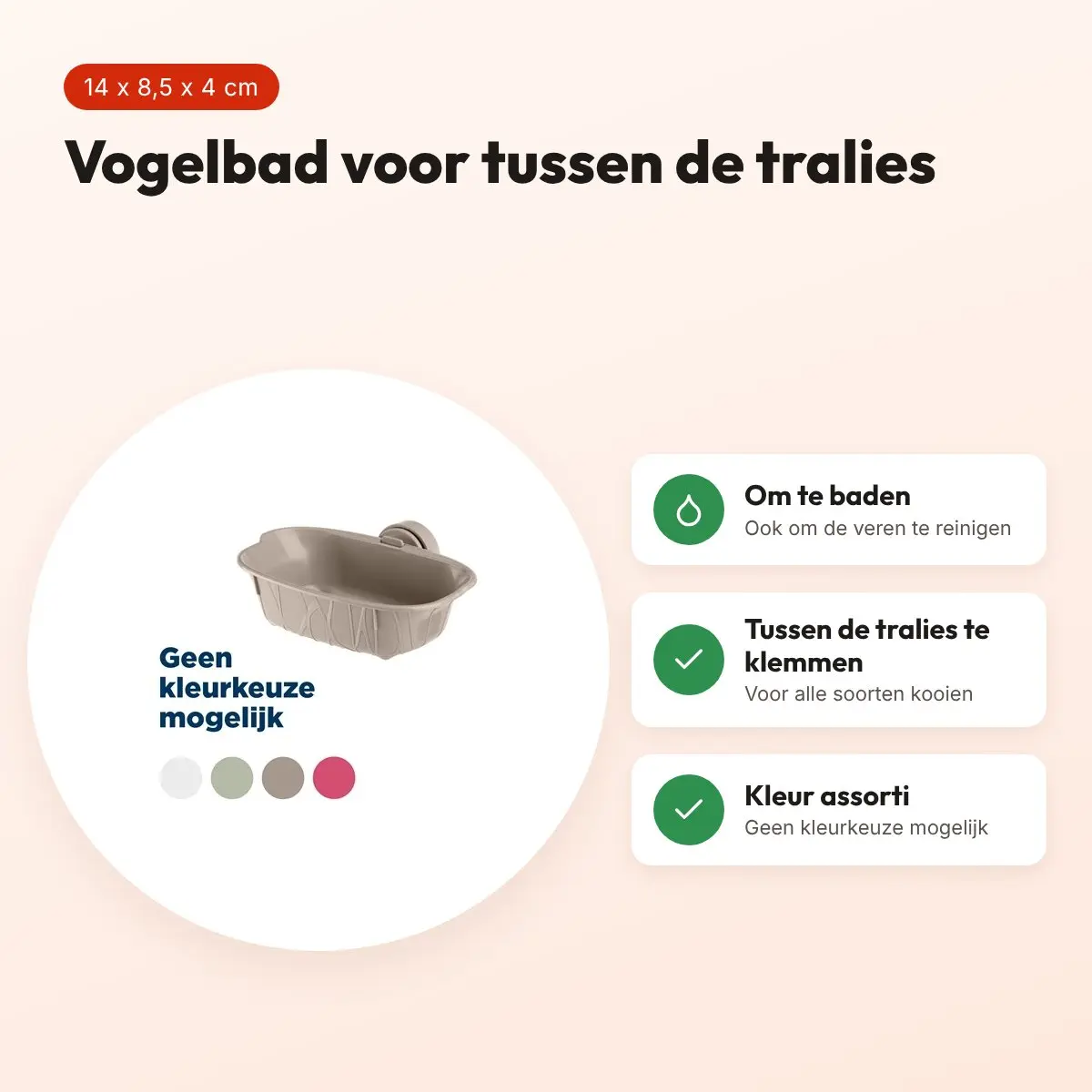 Imac vogelbad 14 x 8,5 x 4 cm – bevestiging tussen tralies, assorti – voordelen