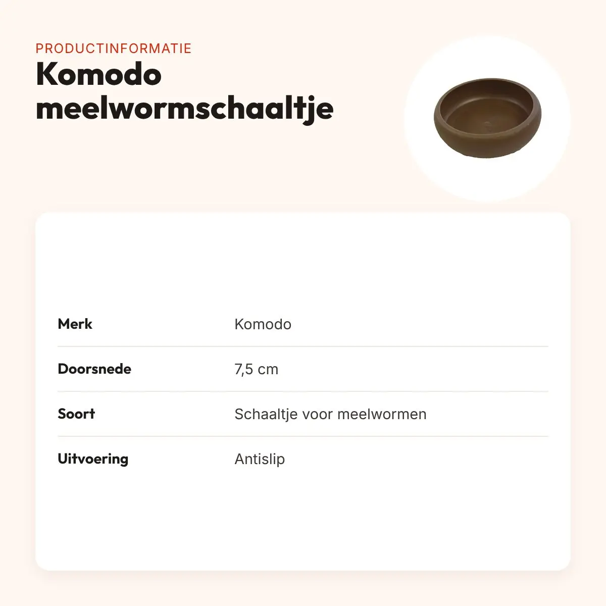 Komodo meelwormschaaltje antislip 7,5 cm – productinformatie