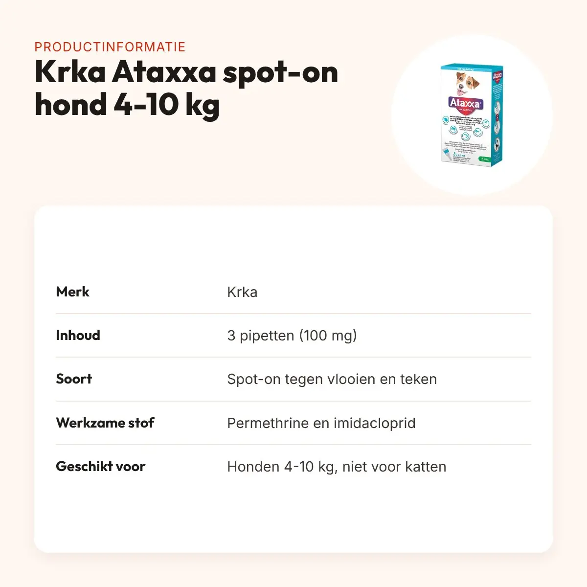 Krka Ataxxa spot-on hond 4-10 kg 100 mg – 3 pipetten – productinformatie