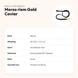 Morso hondenriem verstelbaar Gold Caviar goud 65-200 x 2,5 cm – tot 80 kg – productinformatie