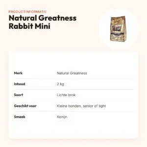 Natural Greatness hondenvoer Rabbit Senior/Light Mini konijn 2 kg – productinformatie