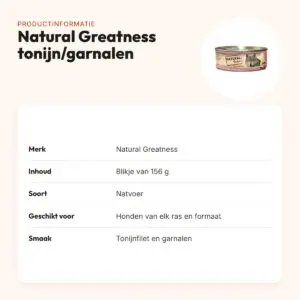 Natural Greatness hondenvoer tonijnfilet en garnalen 156 g – productinformatie
