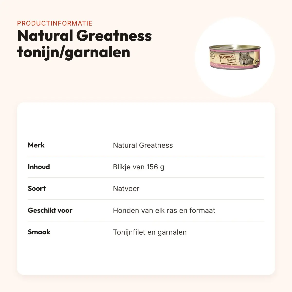 Natural Greatness hondenvoer tonijnfilet en garnalen 156 g – productinformatie
