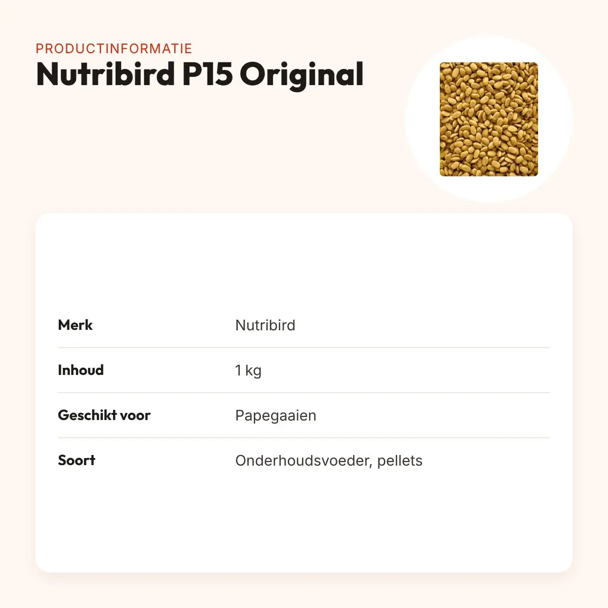 Nutribird P15 Original papegaaienvoer 1 kg – geëxtrudeerde pellets – productinformatie