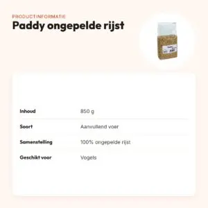 Paddy ongepelde rijst 850 g – aanvullend voer voor vogels – productinformatie