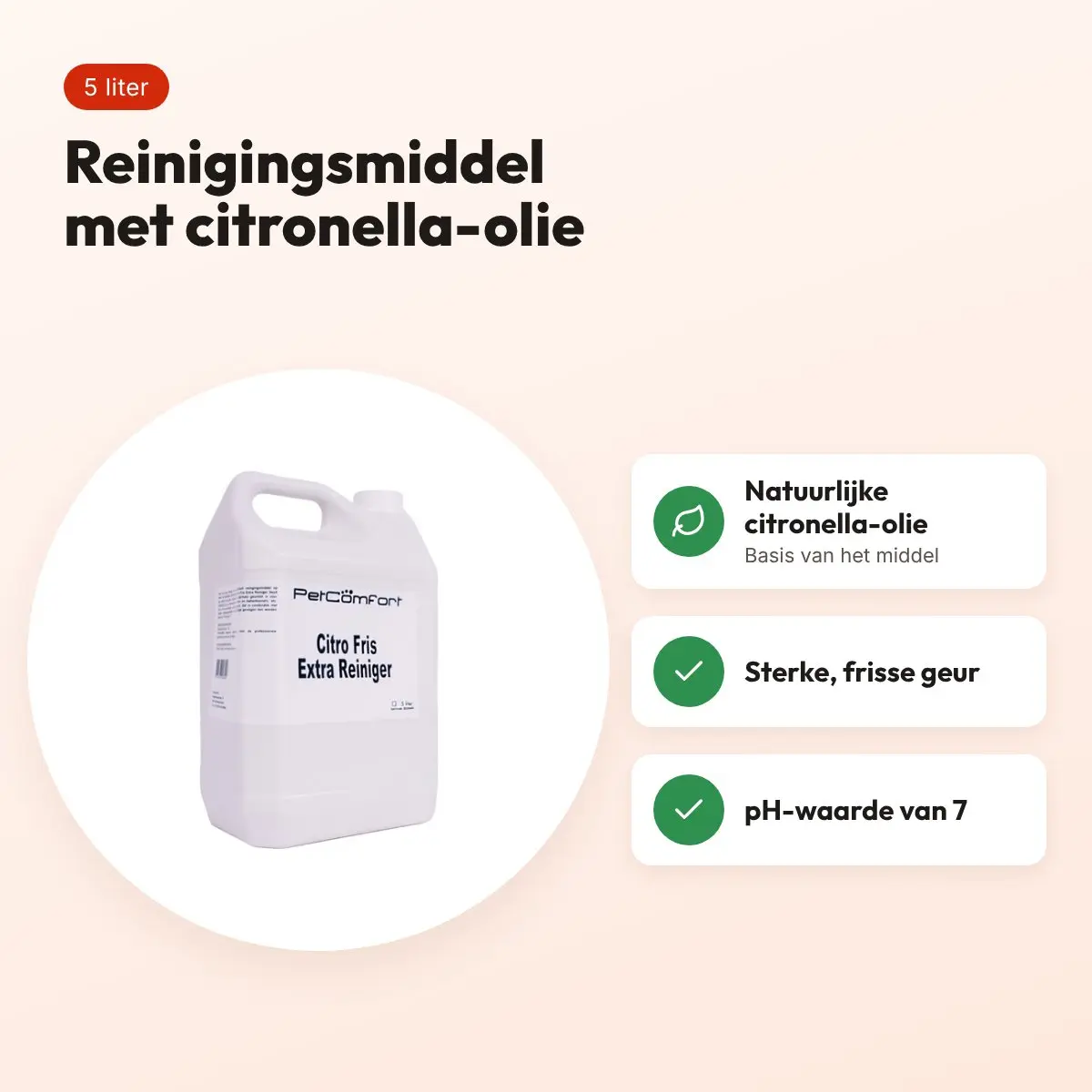 Petcomfort Citro Fris Extra reinigingsmiddel 5 liter – met citronella-olie – voordelen