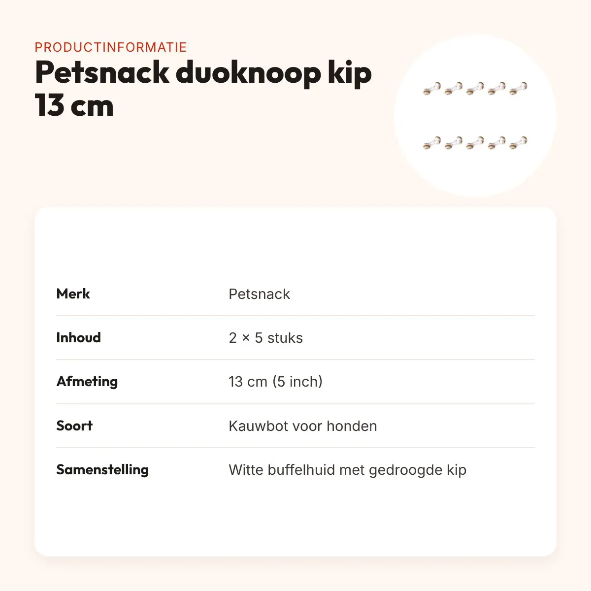 Petsnack duoknoop buffelhuid met kip 5 inch (13 cm) – multipack 2 x 5 stuks – productinformatie