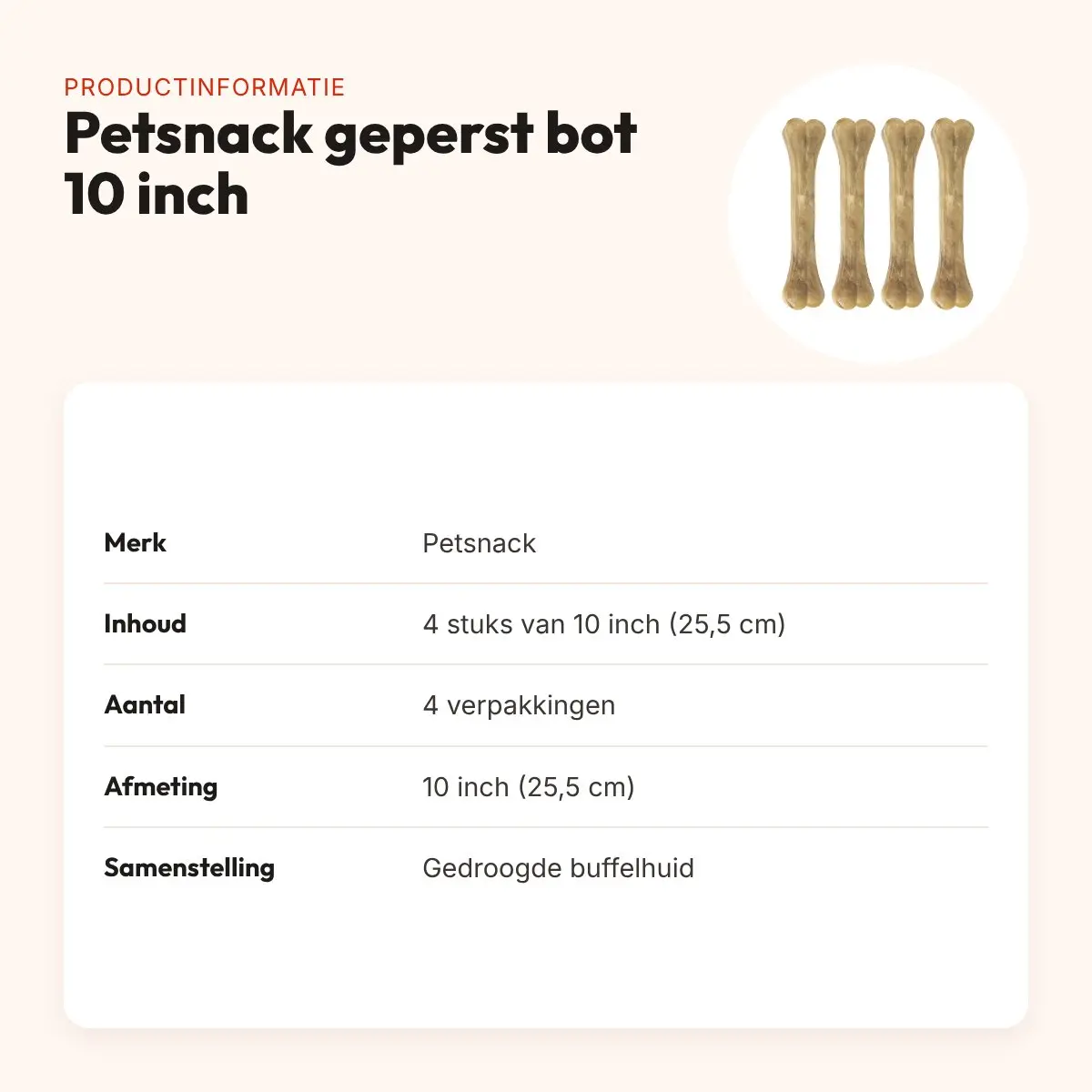 Petsnack geperst bot buffelhuid 10 inch (25,5 cm) – multipack 4 x 4 stuks – productinformatie