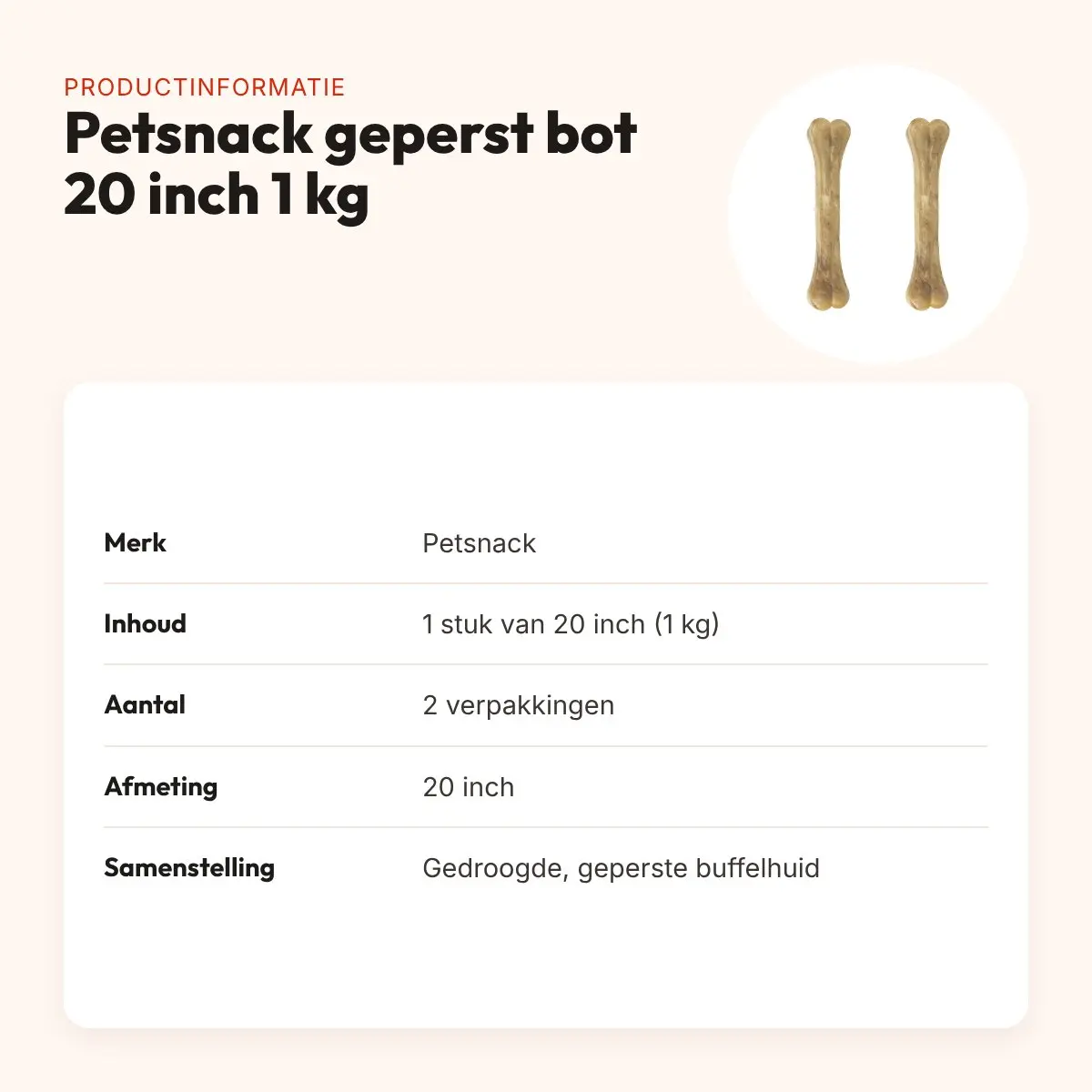 Petsnack geperst bot buffelhuid 20 inch 1 kg – multipack 2 stuks – productinformatie