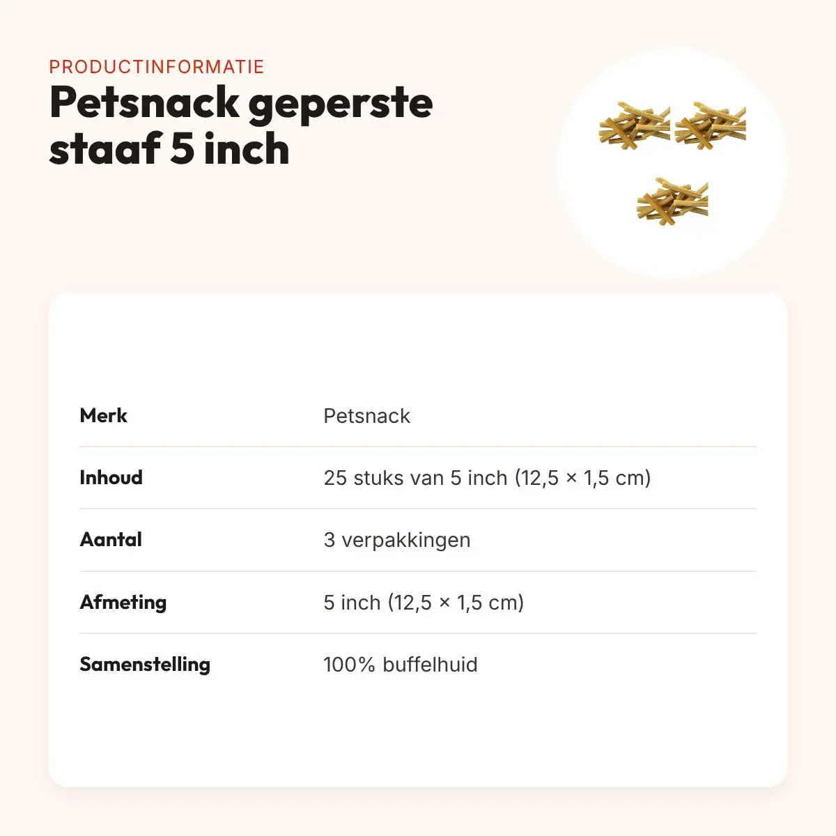 Petsnack geperste staaf buffelhuid 5 inch 12,5 cm – multipack 3 x 25 stuks – productinformatie