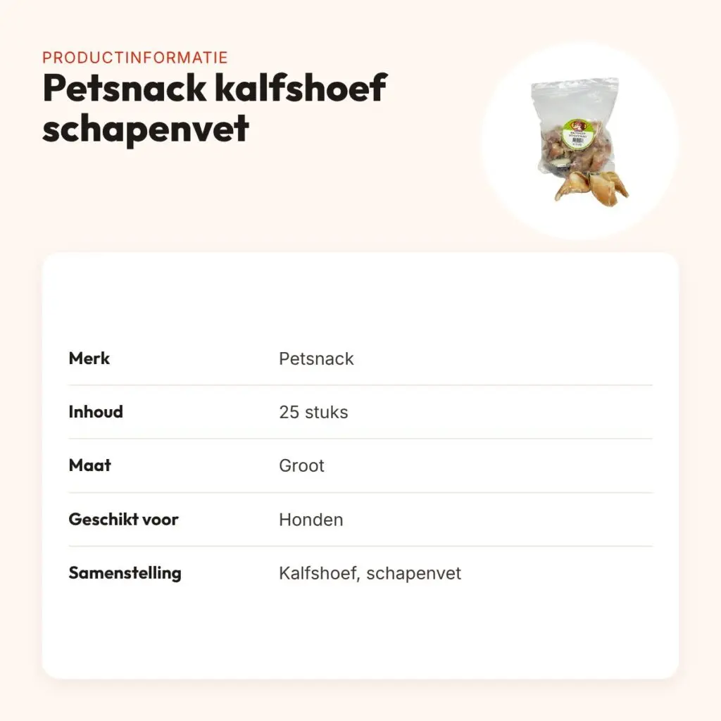 Petsnack kalfshoef met schapenvet groot 25 stuks – hondensnack – productinformatie