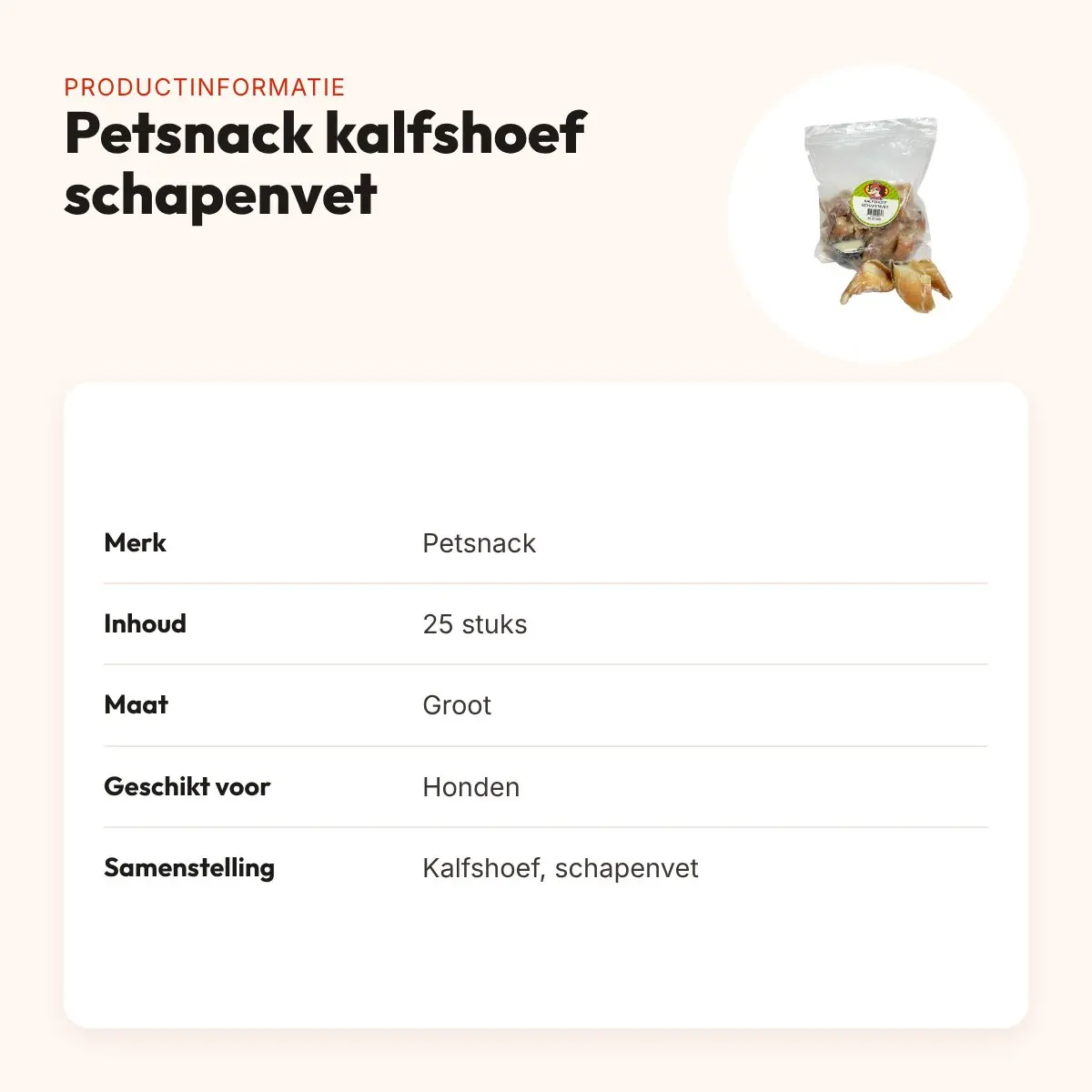 Petsnack kalfshoef met schapenvet groot 25 stuks – hondensnack – productinformatie