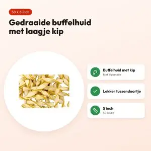 Petsnack kipwokkel 5 inch – buffelhuid met kip, 50 stuks – voordelen