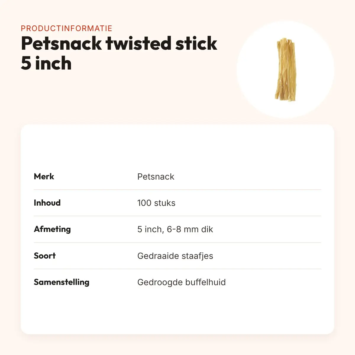 Petsnack twisted stick 5 inch 6-8 mm – buffelhuid, 100 stuks – productinformatie