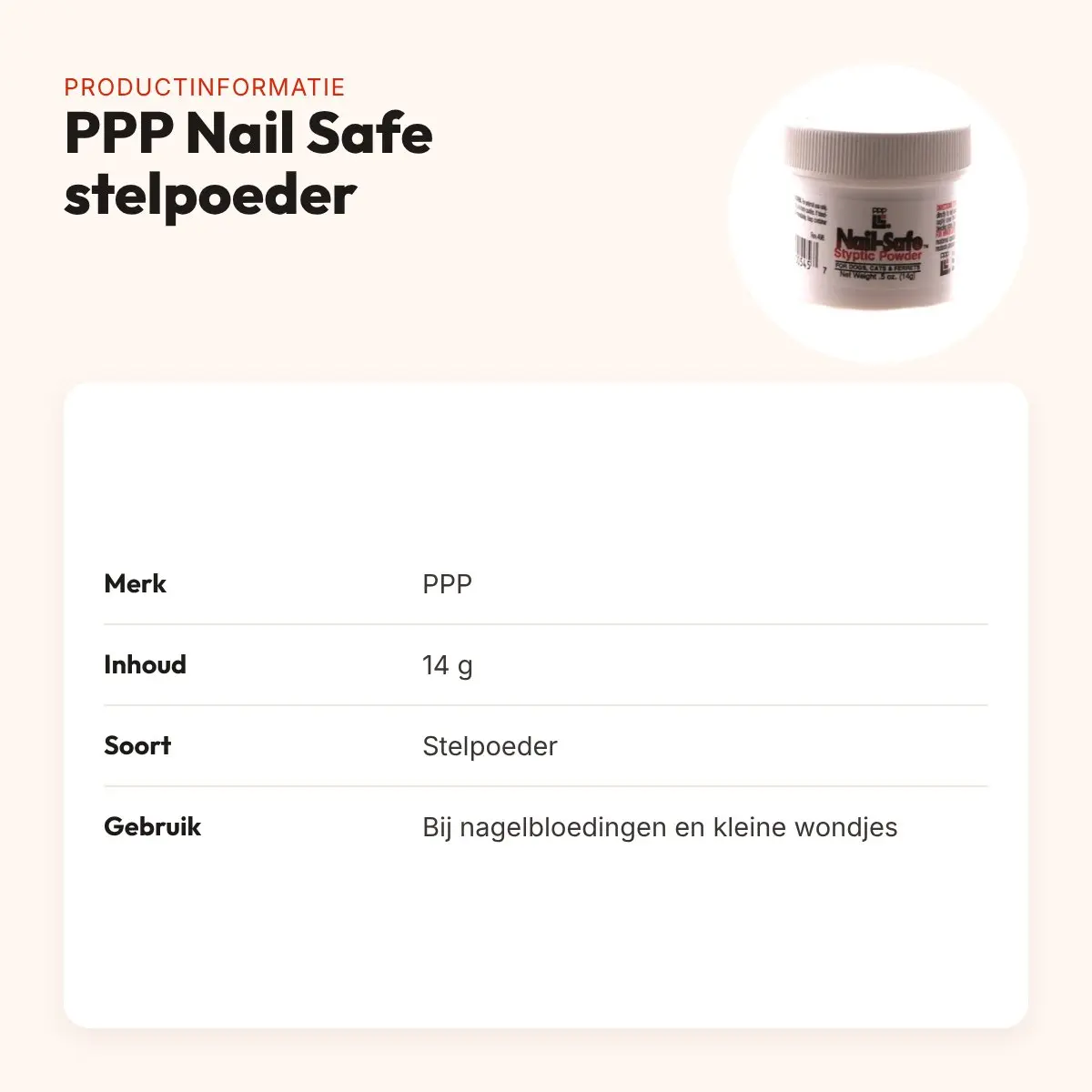 PPP Nail Safe stelpoeder 14 g – bij nagelbloedingen en kleine wondjes – productinformatie