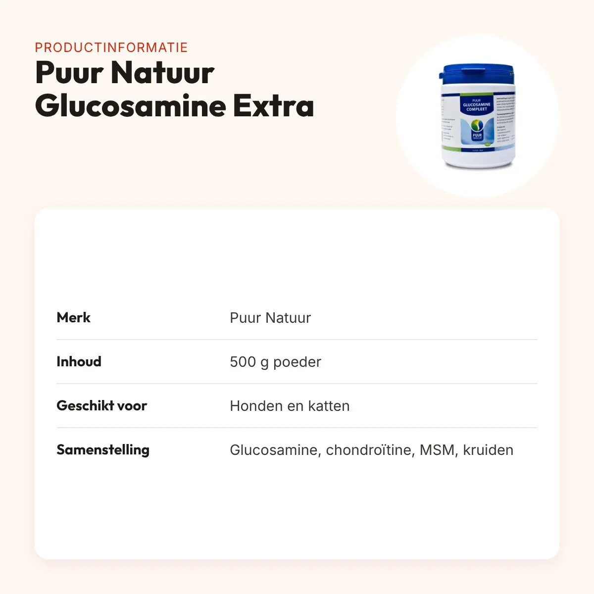Puur Natuur Glucosamine Extra Compleet 500 g – poeder voor hond en kat – productinformatie
