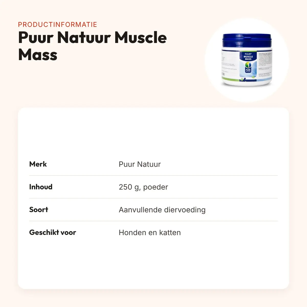 Puur Natuur Muscle Mass spieropbouw 250 g – hond en kat – productinformatie