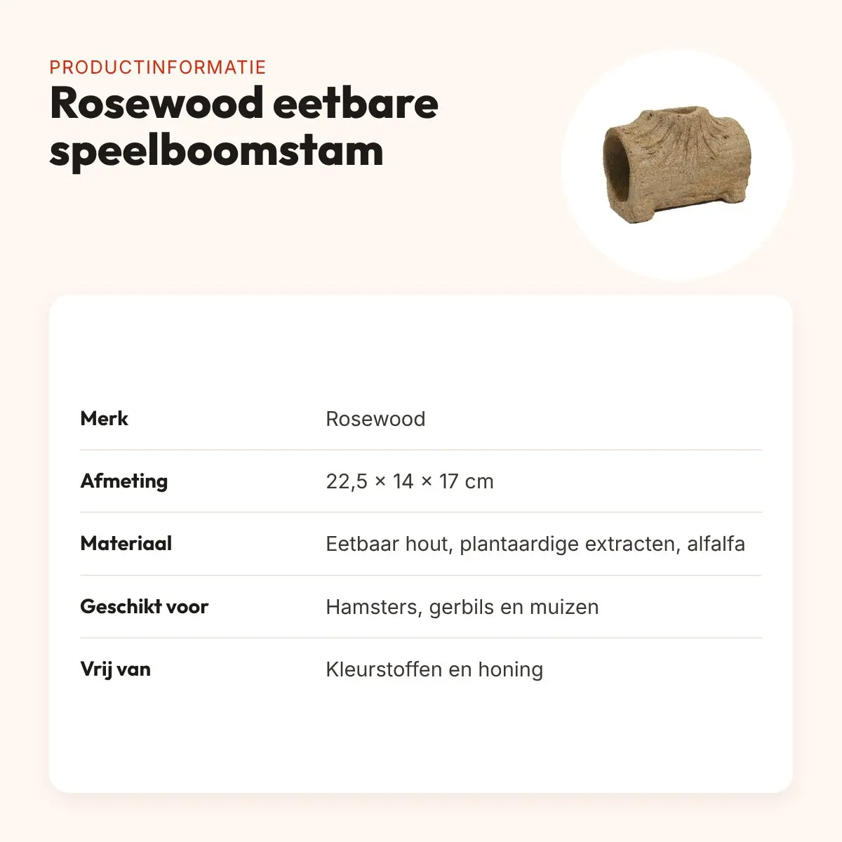 Rosewood eetbare speelboomstam 22,5 x 14 x 17 cm – hol, voor hamsters – productinformatie