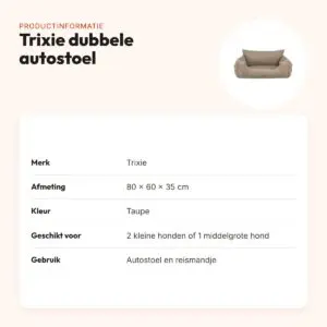Trixie autostoel dubbel taupe 80 x 60 x 35 cm – voor 2 kleine honden – productinformatie