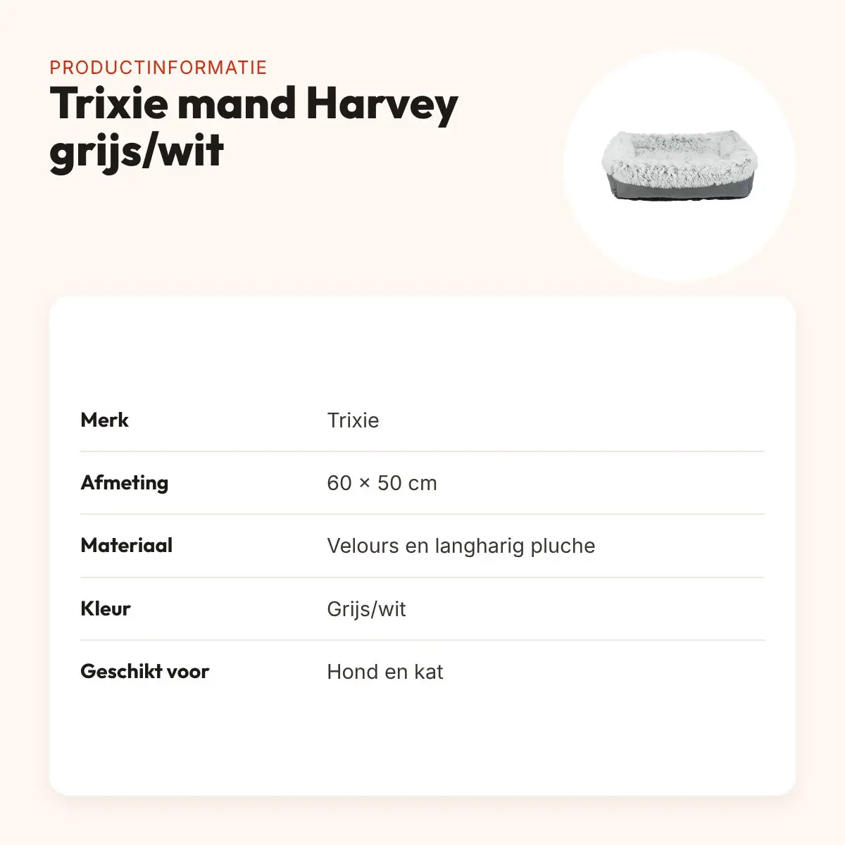 Trixie mand Harvey grijs/wit 60 x 50 cm – velours, voor hond en kat – productinformatie