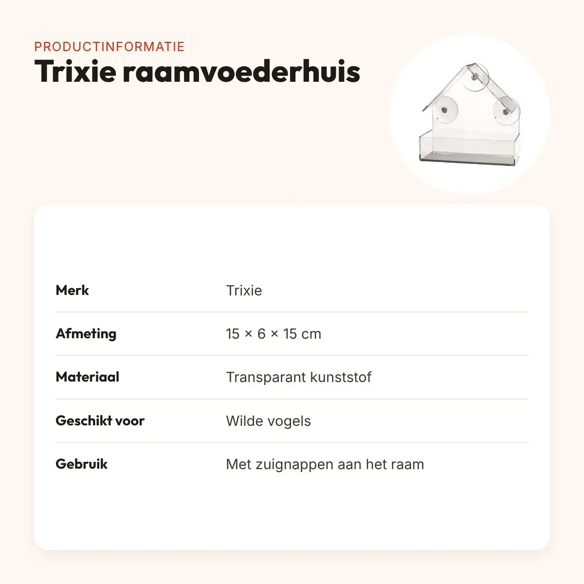 Trixie raamvoederhuis transparant 15 x 6 x 15 cm – met zuignappen – productinformatie