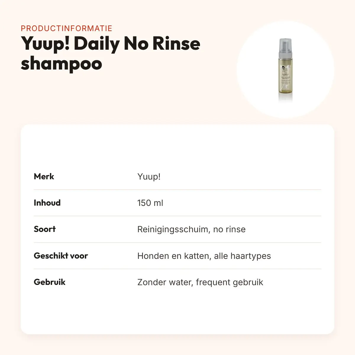 Yuup! Daily No Rinse shampoo 150 ml – reinigingsschuim voor hond en kat – productinformatie