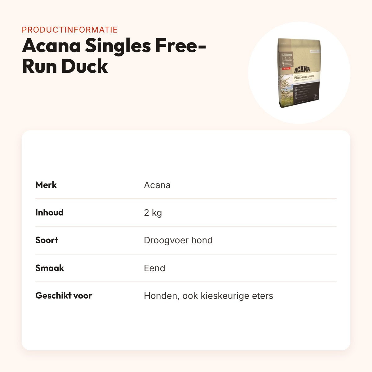 Acana Singles hondenvoer Free-Run Duck 2 kg – scharreleend, monoproteïne – productinformatie