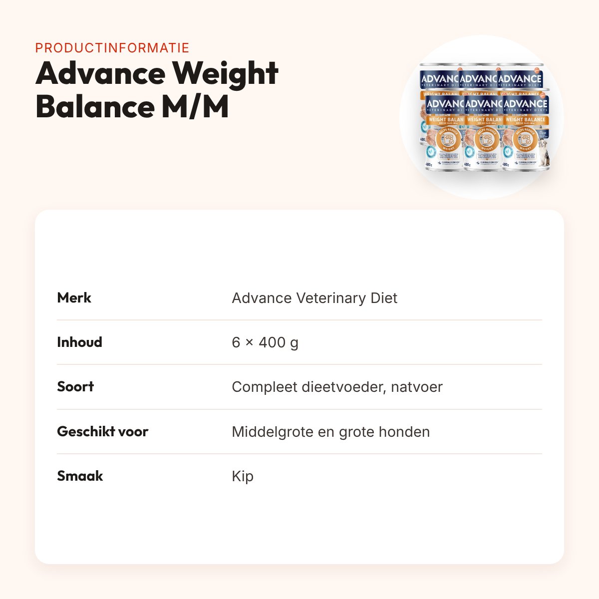 Advance Veterinary Diet hondenvoer Weight Balance Medium/Maxi 6 x 400 g – productinformatie