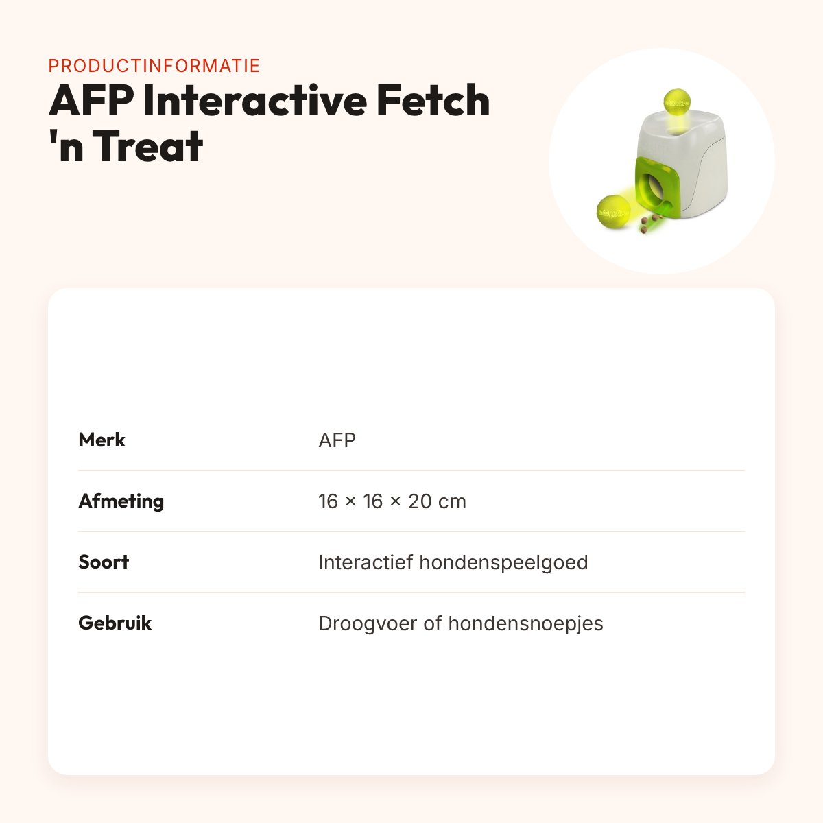 AFP Interactive Fetch 'n Treat 16 x 16 x 20 cm – interactief speelgoed – productinformatie