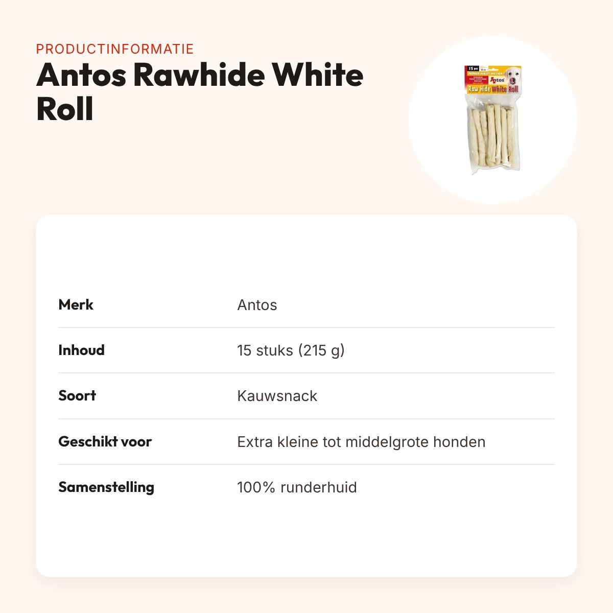 Antos Rawhide White Roll kauwsnack runderhuid – 15 stuks – productinformatie
