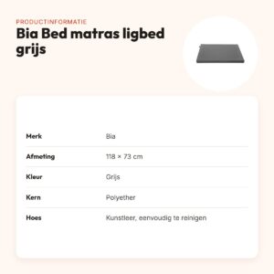 Bia Bed matras ligbed grijs 118 x 73 cm – polyether kern – productinformatie