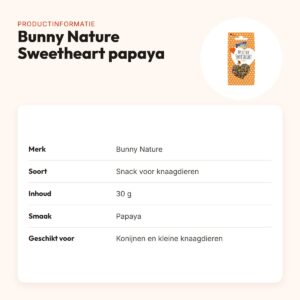 Bunny Nature My Little Sweetheart snack papaya 30 g – knaagdieren – productinformatie
