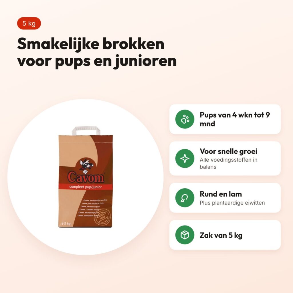 Cavom Compleet Pup/Junior hondenvoer 5 kg – brokken voor pups tot 9 maanden – voordelen