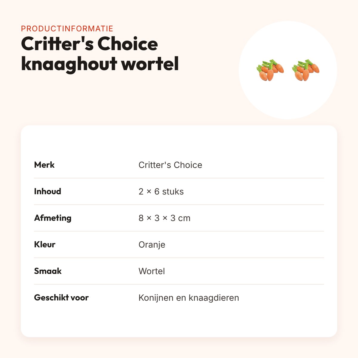 Critter's Choice knaaghout wortel 8 x 3 x 3 cm – multipack 2 x 6 stuks – productinformatie