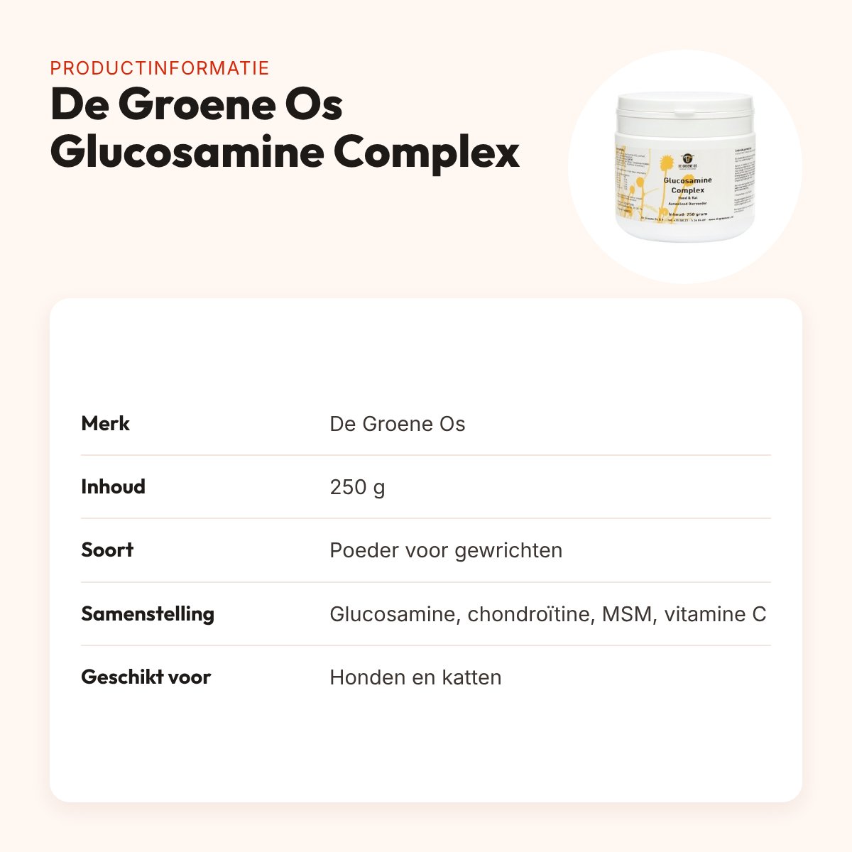De Groene Os Glucosamine Complex 250 g – gewrichten, hond en kat – productinformatie