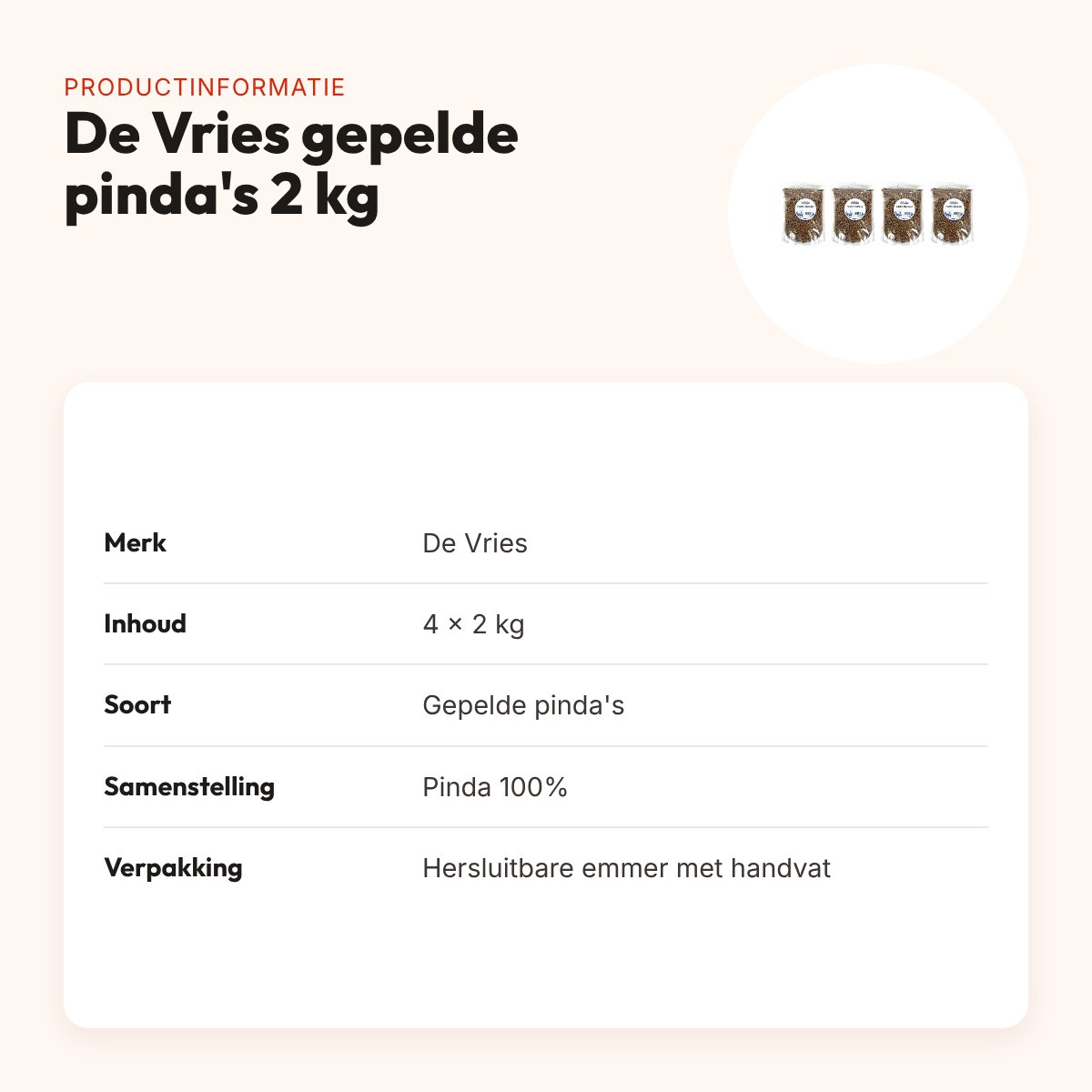 De Vries gepelde pinda's 2 kg – hersluitbare emmer, multipack 4 stuks – productinformatie