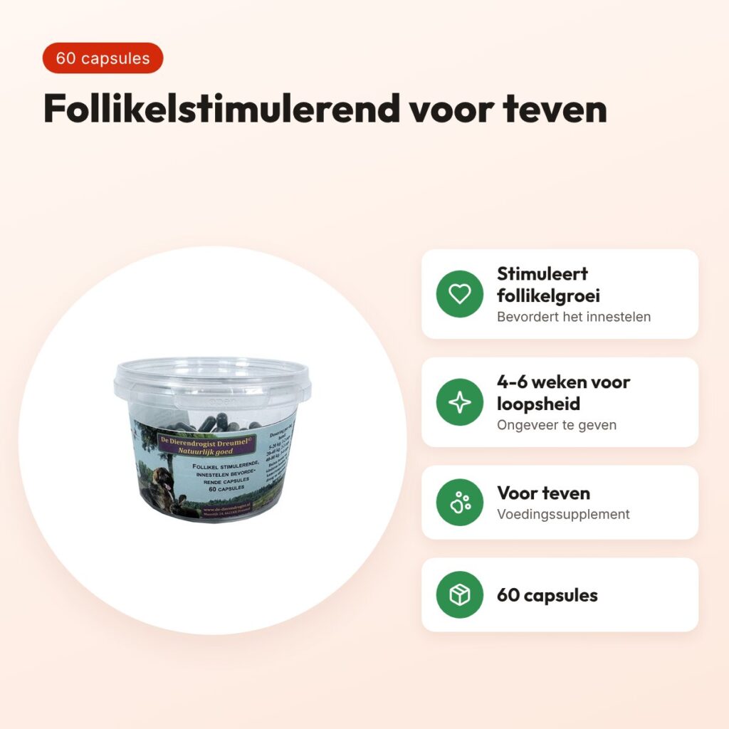 Dierendrogist follikelstimulerend capsules 60 stuks – voor teven – voordelen