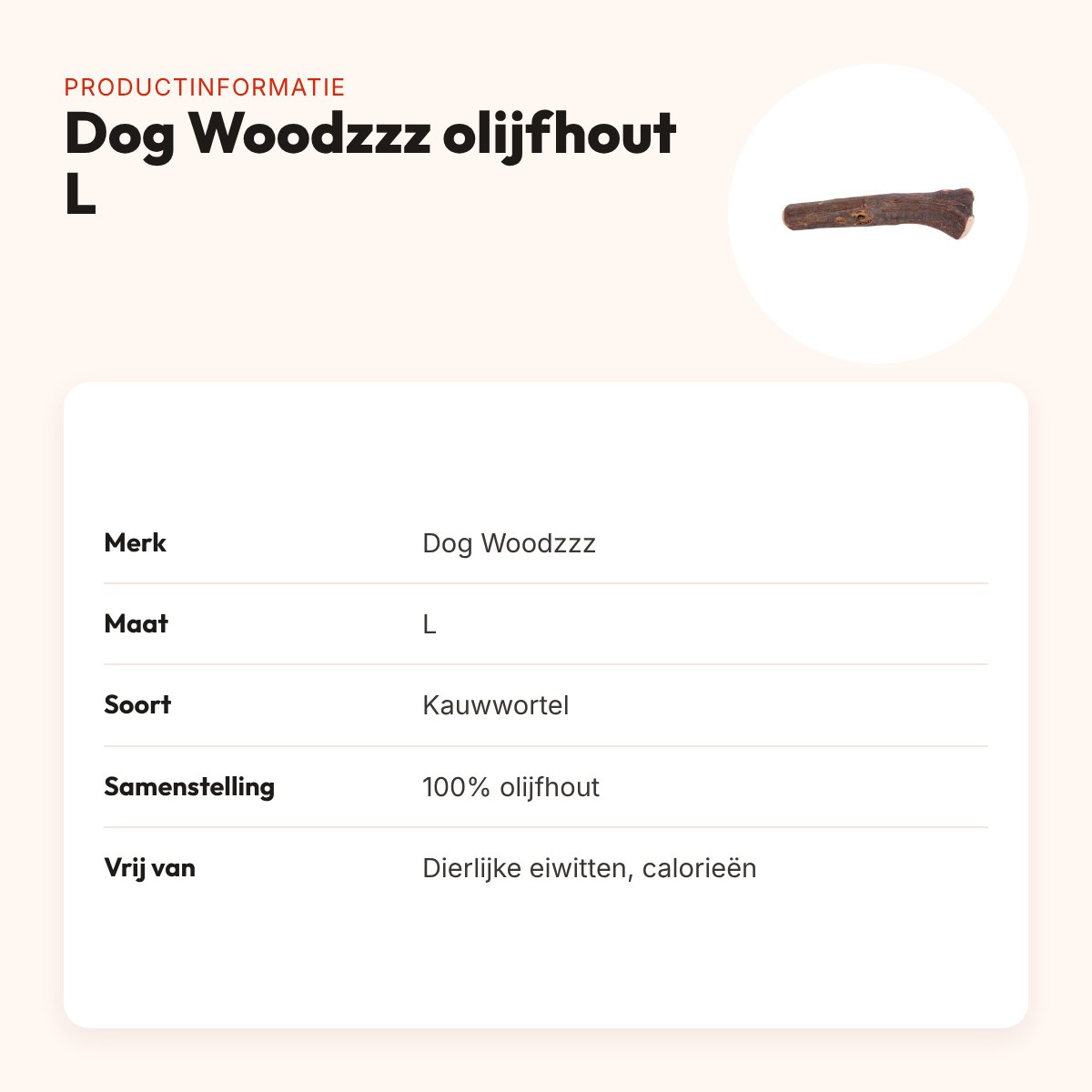 Dog Woodzzz kauwwortel olijfhout L – hypoallergeen, 100% olijfhout – productinformatie